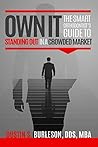 Own It: The Smart Orthodontist's Guide to Standing Out in a Crowded Market