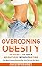Overcoming Obesity: 23 Secr...