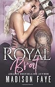 Royal Brat