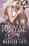 Royal Brat