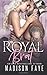 Royal Brat by Madison Faye