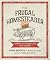 The Frugal Homesteader by John W. Moody