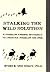 Stalking the Wild Solution:...