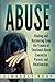 Abuse: Healing and Recoveri...