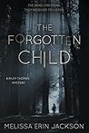 The Forgotten Child by Melissa Erin Jackson