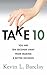 Take 10: You Are Ten Seconds Away From Making A Better Decision