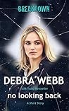 No Looking Back by Debra Webb