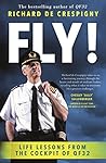 Fly!: Life Lessons from the Cockpit of QF32 Fly!: Life Lessons from the Cockpit of QF32