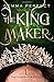 The Kingmaker by Gemma Perfect The Kingmaker by Gemma Perfect