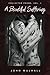 A Beautiful Suffering: Collected Poems, Vol. I