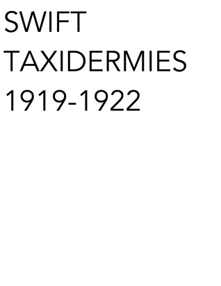 Swift Taxidermies 1919–1922 (ebook)