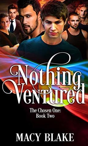 Nothing Ventured (The Chosen One, #2)