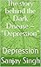 The story behind the Dark Disease – “Depression” by Sanjay Singh