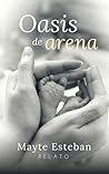 Oasis de arena by Mayte  Esteban