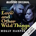 Love and Other Wild Things (Mystic Bayou, #2)