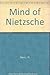 Mind of Nietzsche
