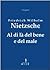 Al di là del bene e del male by Friedrich Nietzsche