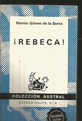 Portada de ¡Rebeca!, de Ramón Gómez de la Serna