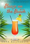 Sleaze on the Beach (Wicked Witches of Clownfish Cay #3) Sleaze on the Beach (Wicked Witches of Clownfish Cay #3)