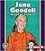 Jane Goodall: A Life of Loyalty (Pull Ahead Books: Biographies)