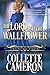 The Lord and the Wallflower (The Blue Rose Romances The Culpepper Misses #3) by Collette Cameron