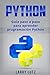 Python: Guía paso a paso para aprender programación Python (Spanish Edition)
