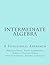 Intermediate Algebra: A Functional Approach