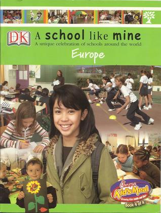 A School Like Mine (A Unique Celebration of Schools Around the World) - Europe