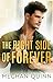The Right Side of Forever (...