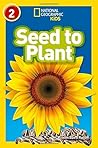 NAT GEO READER - SEED TO PLANT