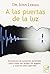 A las puertas de la luz