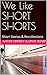 We Like SHORT SHORTS: Short...