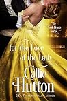 For the Love of the Lady (The Noble Hearts #4)