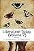 Literature Today (Volume 7)...