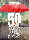 50 Tips to Shield Your Faith 50 Tips to Shield Your Faith