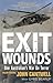 Exit Wounds - One Australian's War On Terror