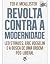Revolta Contra a Modernidade: Leo Strauss, Eric Voegelin e a Busca de uma Ordem Pós-Liberal