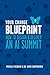 Your Change Blueprint: How To Design & Deliver An AI Summit