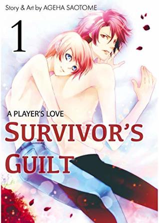 Survivor's Guilt: A Player's Love Vol. 1 (Yaoi Manga)