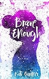 Book cover for Brave Enough