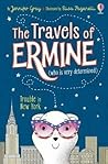 Trouble in New York (The Travels of Ermine)