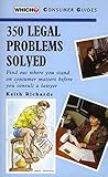 350 Legal Problems Solved ("Which?" Consumer Guides)