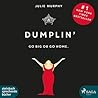Dumplin': Go Big ...