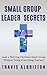 Small Group Leader Secrets