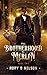 The Brotherhood of Merlin: ...