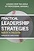 Practical Leadership Strate...