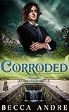 Corroded (Iron Souls, #4)