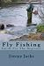Fly Fishing by Jimmy Jacks