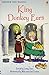 King Donkey Ears (Usborne First Reading Level 2)