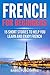 French for Beginners: 15 Sh...